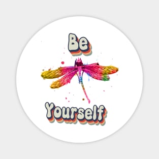 Funny Be yourself Magnet